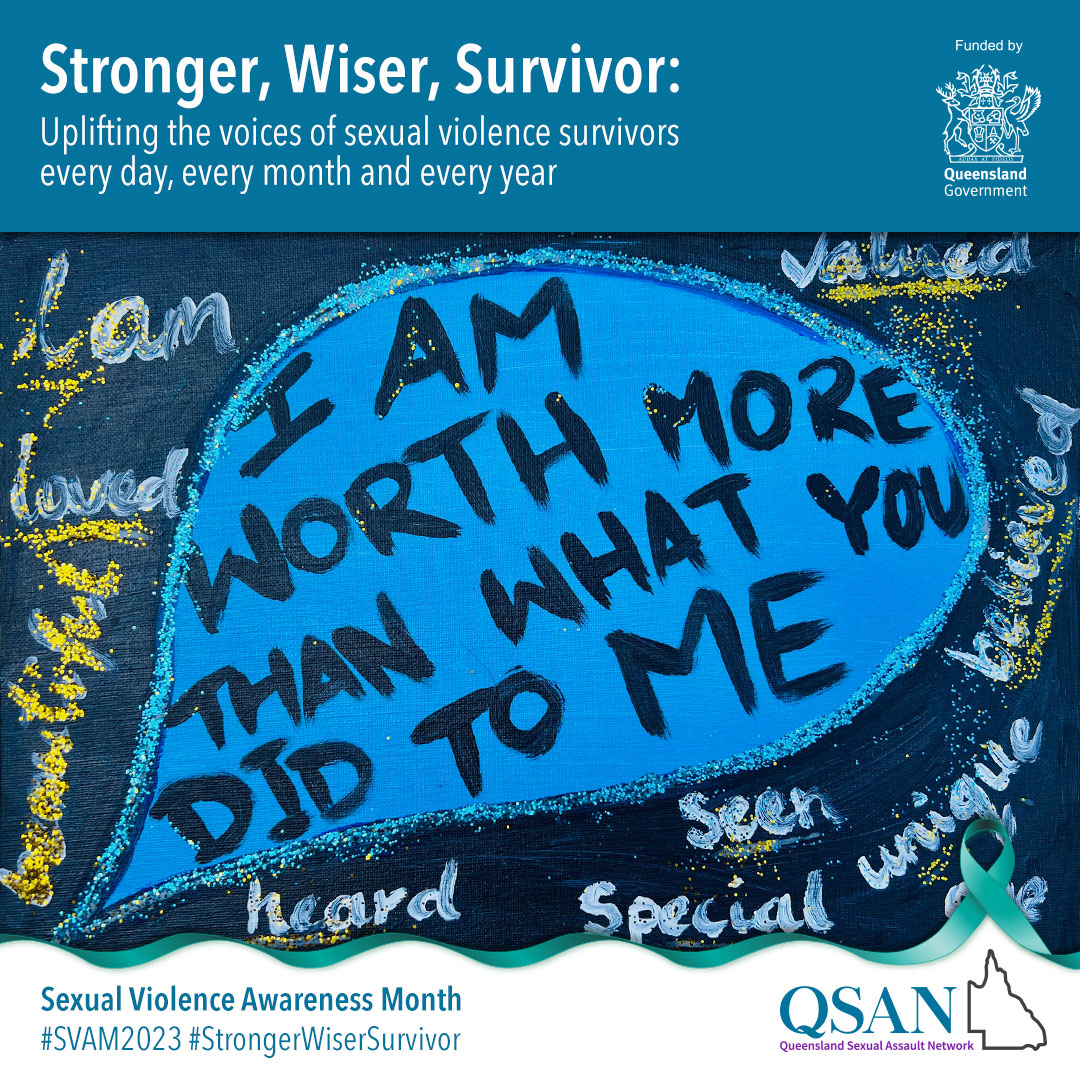 A blue speech bubble with the words "I am worth more than what you did to me" under a banner "Stronger, Wiser, Survivor"